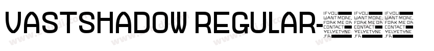 VASTSHADOW REGULAR字体转换